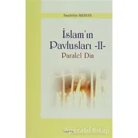 İslam Pavlusları 2: Paralel Din - Saadettin Merdin - Araştırma Yayınları