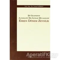 Şii Gelenekte Alternatif Bir İktidar Mücadelesi: Erken Dönem Zeydilik