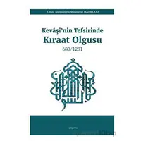 Kevaşi’nin Tefsirinde Kıraat Olgusu - Omar Nooruldeen Mahmood Mahmood - Araştırma Yayınları