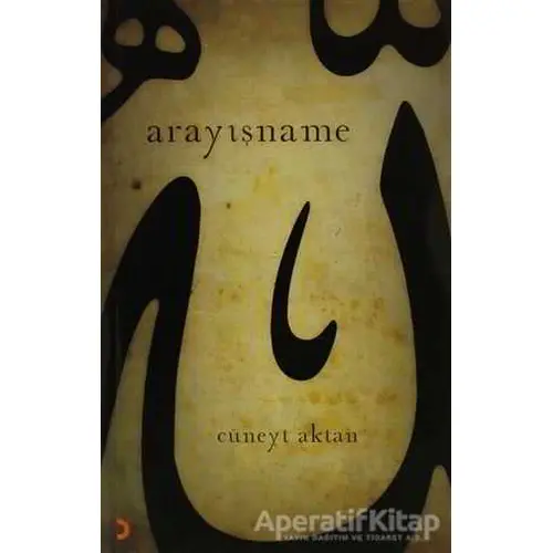 Arayışname - Cüneyt Aktan - Cinius Yayınları