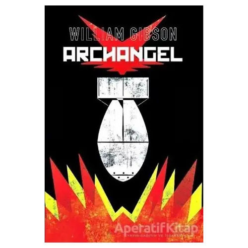 Archangel - William Gibson - Çizgi Düşler Yayınevi