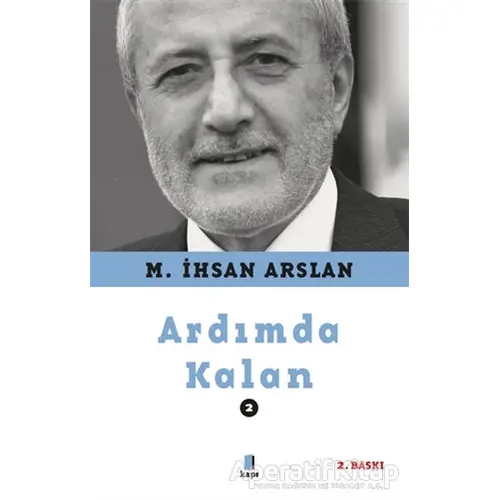 Ardımda Kalan 2 - M. İhsan Arslan - Kapı Yayınları