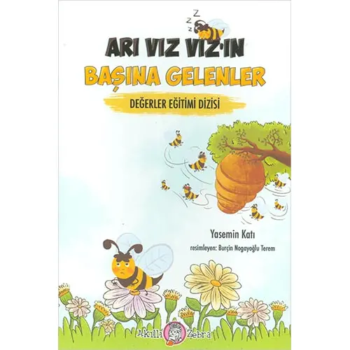 Arı Vız Vız’ın Başına Gelenler - Yasemin Katı - Akıllı Zebra