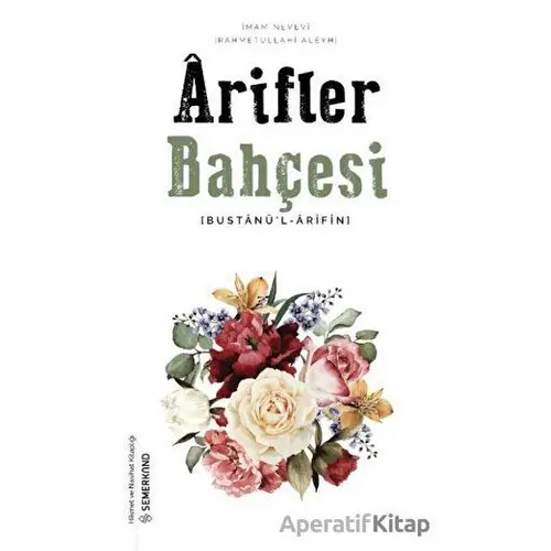 Arifler Bahçesi - İmam Nevevi - Semerkand Yayınları