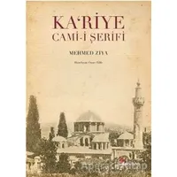 Ka’riye Cami-i Şerifi - Mehmed Ziya - Okur Kitaplığı