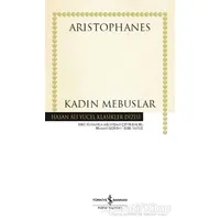 Kadın Mebuslar - Aristophanes - İş Bankası Kültür Yayınları