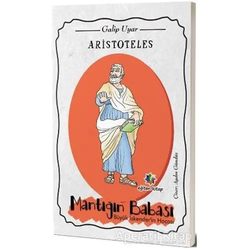 Aristoteles - Galip Uyar - Eğiten Kitap Çocuk Kitapları