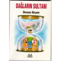 Dağların Sultanı - Dursun Akçam - Arkadaş Yayınları