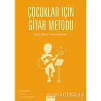 Çocuklar İçin Gitar Metodu - Bülent İşbilen - Arkadaş Yayınları