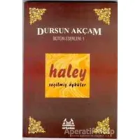 Haley - Dursun Akçam - Arkadaş Yayınları