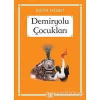 Demiryolu Çocukları (Gökkuşağı Cep Kitap) - Edith Nesbit - Arkadaş Yayınları