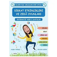 Dikkat Etkinlikleri ve Zeka Oyunları - Ayşen Tüfekçi - P Kitap Yayıncılık