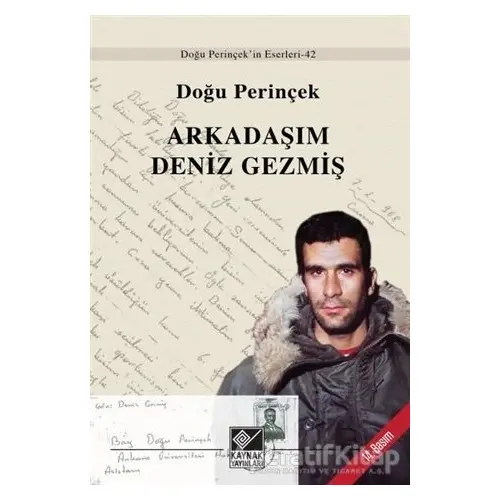 Arkadaşım Deniz Gezmiş - Doğu Perinçek - Kaynak Yayınları