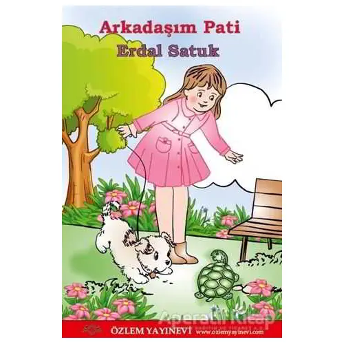 Arkadaşım Pati - Erdal Satuk - Özlem Yayınevi