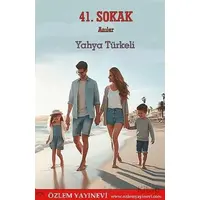 41. Sokak - Yahya Türkeli - Özlem Yayınevi