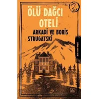 Ölü Dağcı Oteli - Arkadi Strugatski - İthaki Yayınları