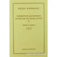 Fizikötesi Açısından Ufuklar ve Daha Ötesi 2 - Sezai Karakoç - Diriliş Yayınları