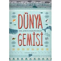 Dünya Gemisi - Doğa, Çevre ve Uygarlığın Sınırları - Nükhet Barlas - Pan Yayıncılık