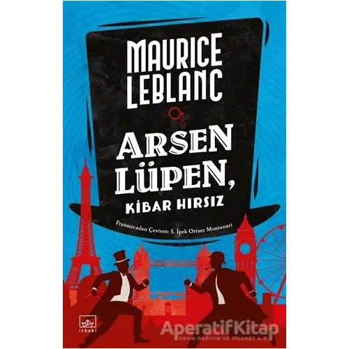 Arsen Lüpen - Kibar Hırsız - Maurice Leblanc - İthaki Yayınları