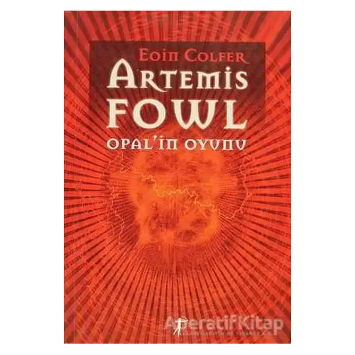 Artemis Fowl Opal’in Oyunu - Eoin Colfer - Artemis Yayınları