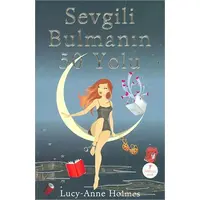 Sevgili Bulmanın 50 Yolu - Lucy-Anne Holmes - Artemis Yayınları