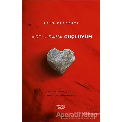 Artık Daha Güçlüyüm - Zeus Kabadayı - Hayykitap