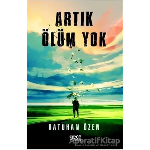 Artık Ölüm Yok - Batuhan Özen - Gece Kitaplığı