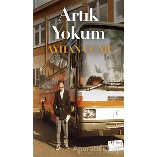 Artık Yokum - Ayhan Uçar - Cinius Yayınları