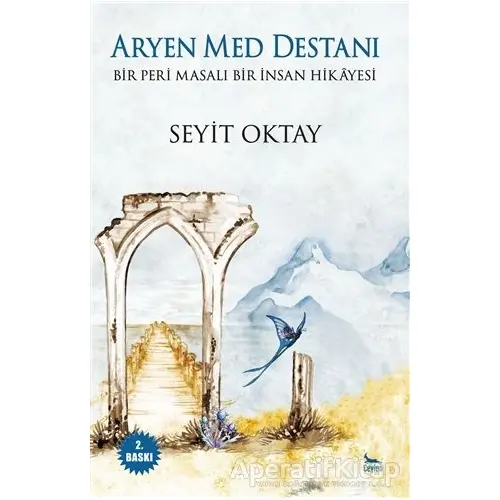 Aryen Med Destanı - Seyit Oktay - Ceylan Yayınları