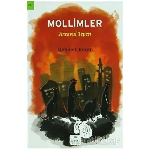 Arzavul Tepesi 2: Mollimler - Mehmet Erkan - Elma Çocuk