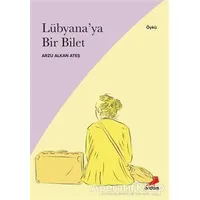 Lübyana’ya Bir Bilet - Arzu Alkan Ateş - Erdem Yayınları