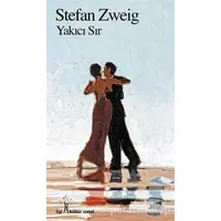 Yakıcı Sır - Stefan Zweig - İlgi Kültür Sanat Yayınları