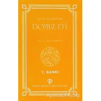 Din ve Tıp Açısından Domuz Eti - Asaf Ataseven - Türkiye Diyanet Vakfı Yayınları