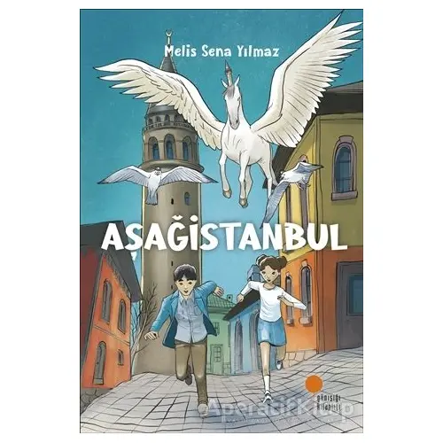 Aşağistanbul - Melis Sena Yılmaz - Günışığı Kitaplığı