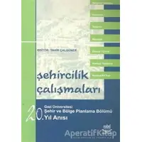 Şehircilik Çalışmaları - Kolektif - Nobel Akademik Yayıncılık