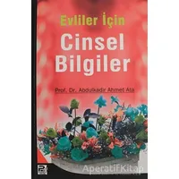 Evliler İçin Cinsel Bilgiler - Abdulkadir Ahmet Ata - Karınca & Polen Yayınları