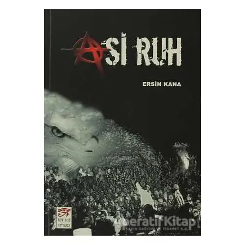 Asi Ruh - Ersin Kana - New Age Yayınları