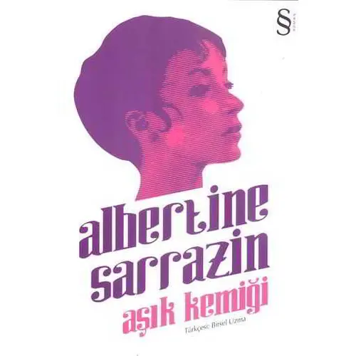 Aşık Kemiği - Albertine Sarrazin - Everest Yayınları