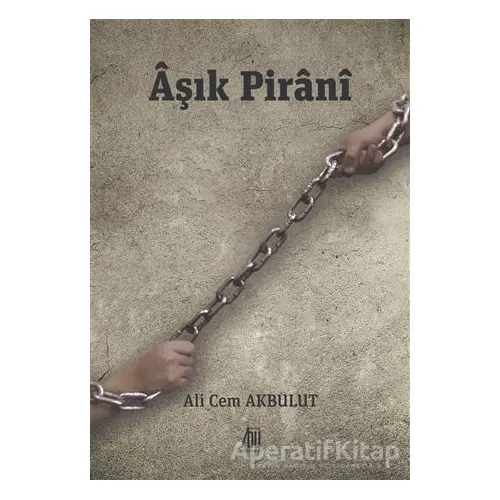 Aşık Pirani - Ali Cem Akbulut - Baygenç Yayıncılık