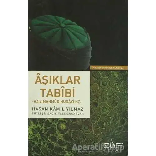 Aşıklar Tabibi - Hasan Kamil Yılmaz - Sufi Kitap