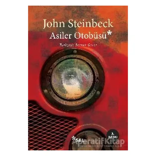 Asiler Otobüsü - John Steinbeck - Sel Yayıncılık