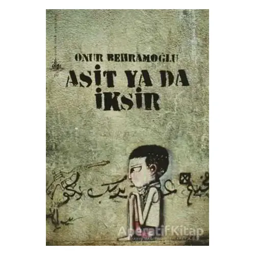 Asit ya da İksir - Onur Behramoğlu - Yitik Ülke Yayınları