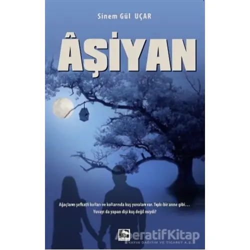 Aşiyan - Sinem Gül Uçar - Çınaraltı Yayınları