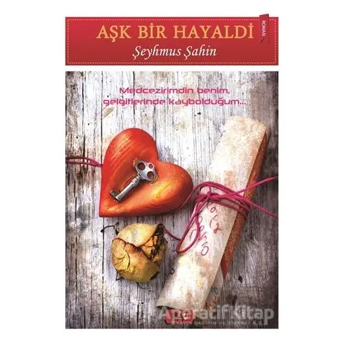 Aşk Bir Hayaldi - Şeyhmus Şahin - Tilki Kitap