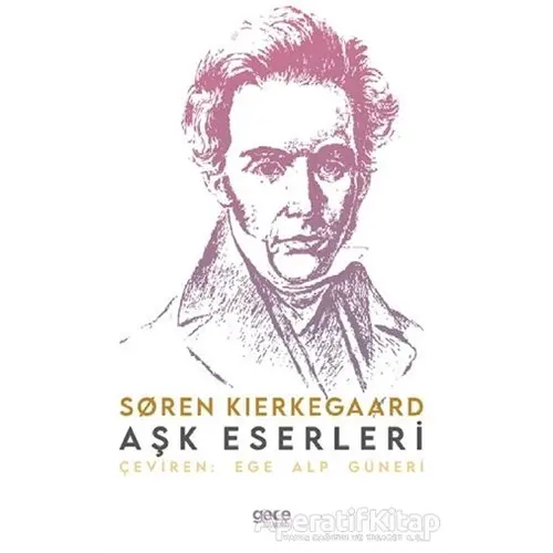 Aşk Eserleri - Soren Kierkegaard - Gece Kitaplığı