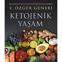 Ketojenik Yaşam - C. Özgür Güneri - Destek Yayınları