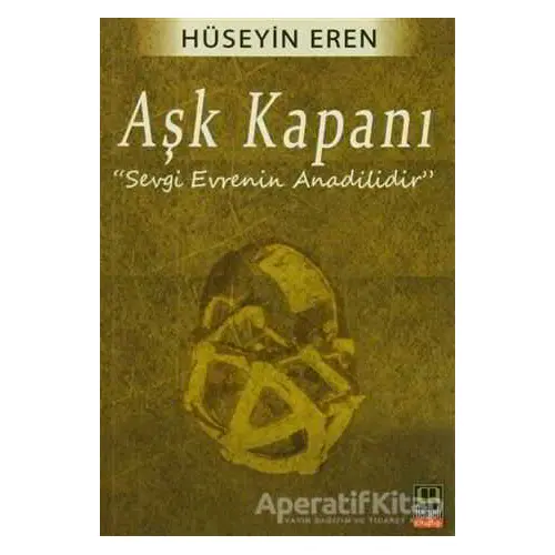 Aşk Kapanı - Hüseyin Eren - Babıali Kitaplığı