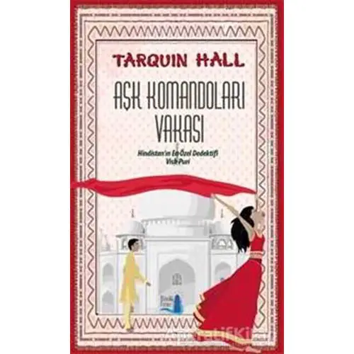 Aşk Komandoları Vakası - Tarquin Hall - Büyülü Fener Yayınları