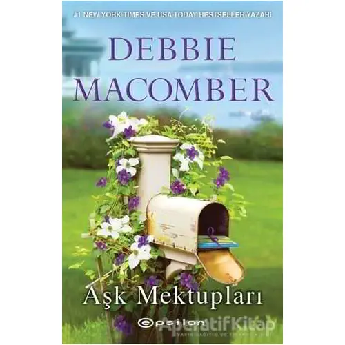 Aşk Mektupları - Debbie Macomber - Epsilon Yayınevi