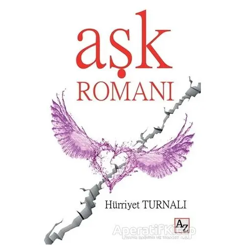 Aşk Romanı - Hürriyet Turnalı - Az Kitap